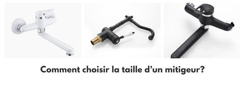 comment choisir la taille d'un mitigeur