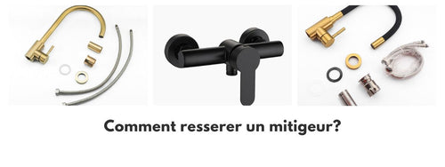 comment resserrer un mitigeur