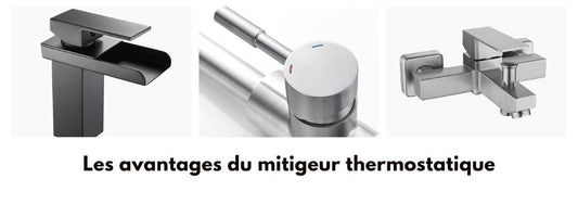 avantage mitigeur thermostatique