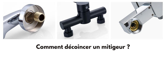 comment décoincer mitigeur